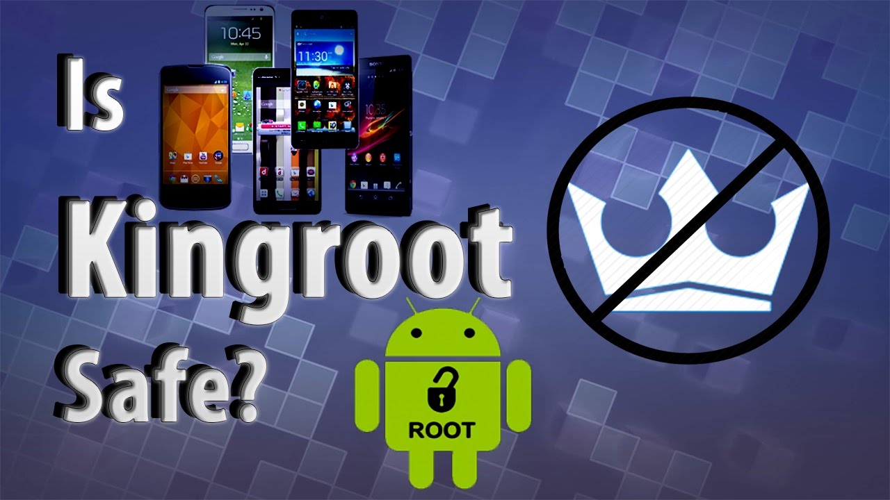 is kingroot safe to use