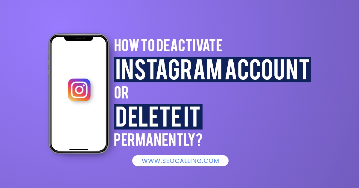 How To Deactivate Instagram Account Or Delete It Permanently 2021
