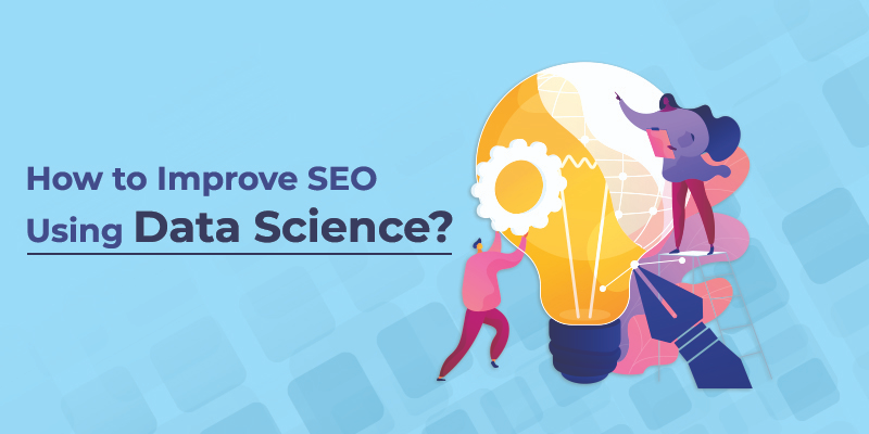 how to improve seo using data science