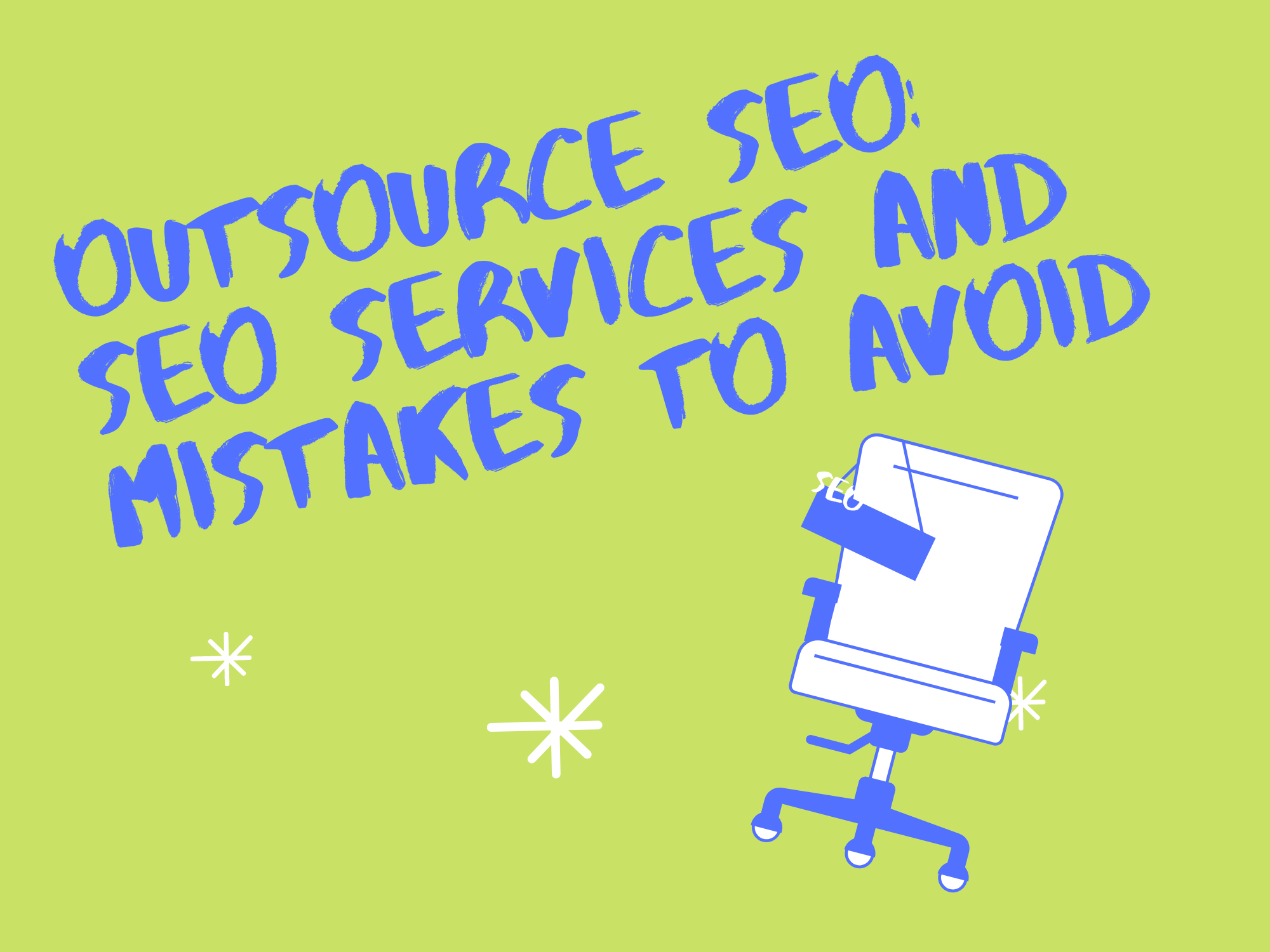 Outsource SEO Services And Mistakes To Avoid