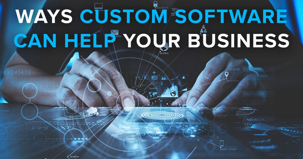 Seven Ways Customized Software Solutions Help Businesses
