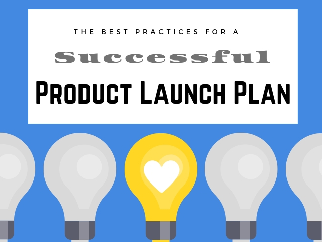 Creating an Effective Product Launch Plan